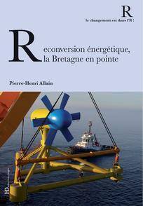 Reconversion énergétique, la Bretagne en pointe