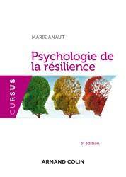 Psychologie de la résilience 3 édition
