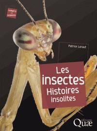 Insectes : Histoires insolites