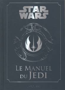 Star Wars : le manuel du Jedi
