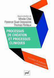 Processus de création et processus cliniques