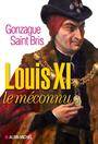 Louis XI le méconnu 