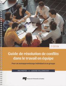 Guide de résolution de conflits dans le travail en équipe : pour un autoapprentissage individuel et en groupe