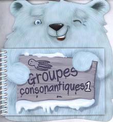 Groupes consonantiques : livre 01 