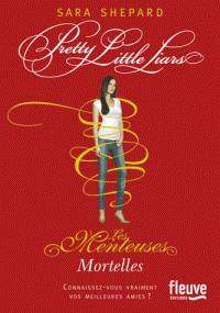 Pretty little liars, Volume 14, Mortelles