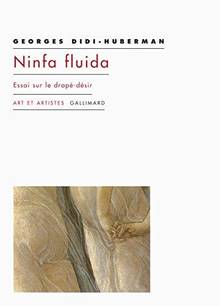 Ninfa fluida : essai sur le drapé-désir 