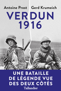 Verdun 1916 : une histoire franco-allemande de la bataille