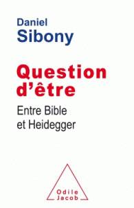 Question d'être : entre Bible et Heidegger