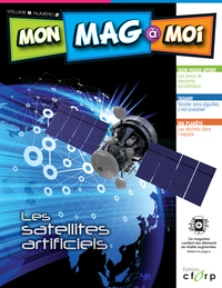 MON MAG à MOI. Volume 9, No 2, Les satellites artificiels