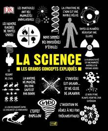 La science : les grands concepts expliqués
