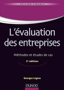 L'évaluation des entreprises : méthodes et études de cas : 2e édition
