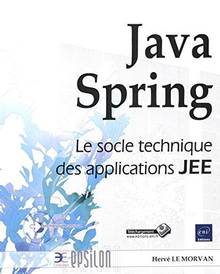 Java Spring : le socle technique des applications JEE