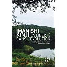 La liberté dans l'évolution, Suivi de La mésologie d'Imanishi