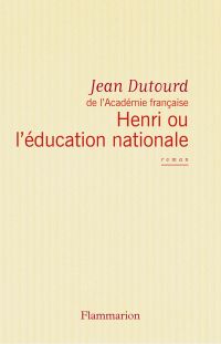 Henri ou l'éducation nationale