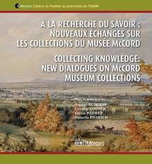 À la recherche du savoir : nouveaux échanges sur les collections du Musée McCord
