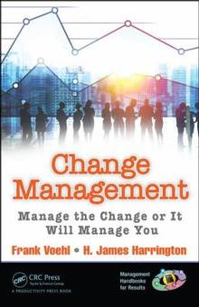 Change Management : Manage the change or it will manage you