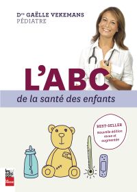 L'ABC de la santé des enfants, nouvelle édition revue et augmentée