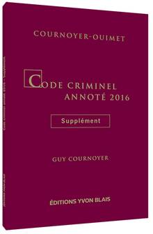 Code criminel annoté 2016 : Supplément 