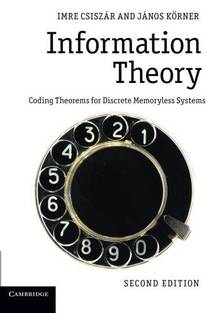 Information Theory : Coding Theorems for Discrete Memoryless Systems