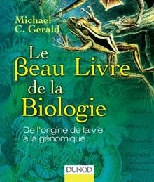 Beau livre de la biologie : De l'origine de la vie à la génomique