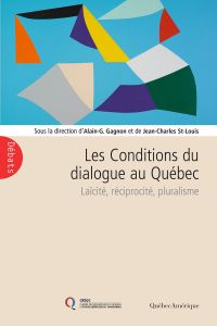 Les Conditions du dialogue au Québec