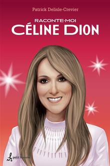 Raconte-moi Céline Dion