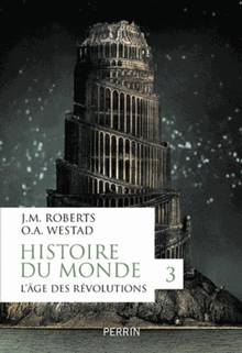 Histoire du monde : Volume 3, L'âge des révolutions