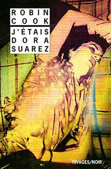 J'étais Dora Suarez : un roman en deuil 