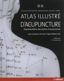 Atlas illustré d'acupuncture : représentation des points d'acupuncture  : Nouvelle édition