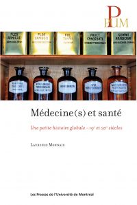 Médecine(s) et santé : une petite histoire globale, 19e-20e siècles