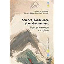 Science, conscience et environnement : penser le monde complexe 