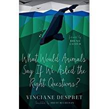 What Would Animals Say If We Asked the Right Questions?