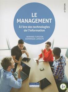 Le management : à l'ère des technologies de l'information 4e édition