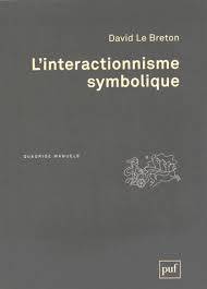 L'interactionnisme symbolique : 4e édition corrigée