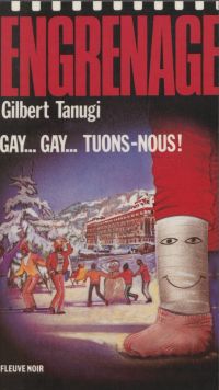 Engrenage : Gay... Gay... Tuons-nous !