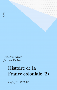 Histoire de la France coloniale (2)