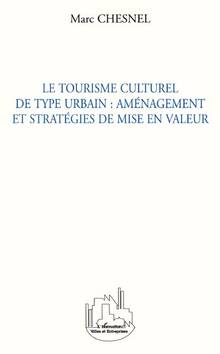 Tourisme culturel de type urbain (Le)