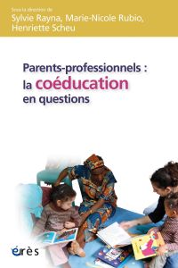 Parents-professionnels : la coéducation en questions