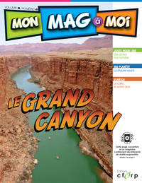 MON MAG à MOI. Volume 9, No 4, Le Grand Canyon
