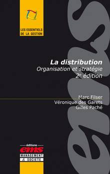 La distribution : organisation et stratégie 2è Éd.