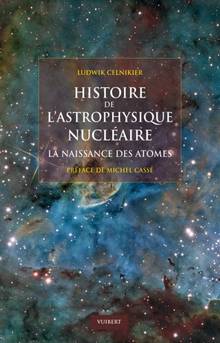 Histoire de l'astrophysique nucléaire : la naissance des atomes