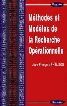 Méthodes et modèles de la recherche opérationnelle