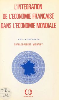 L'intégration de l'économie française dans l'économie mondiale