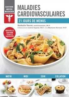 Maladies cardiovasculaires : 21 jours de menus Nouvelle édition revue et augmentée
