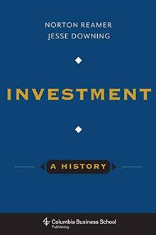 Investment : A History
