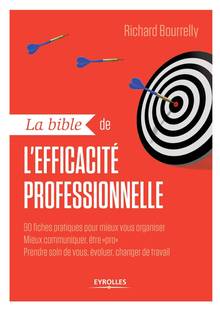 Bible de l'efficacité professionnelle, 2e tirage 2015