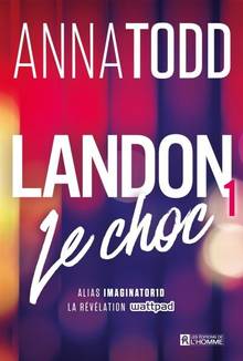 Landon : Volume 1, Le choc