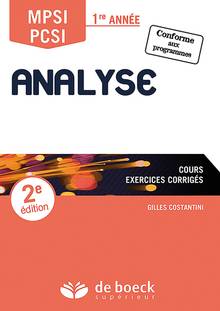 Analyse, MPSI-PCSI, 1re année : cours, exercices corrigés : conforme aux programmes