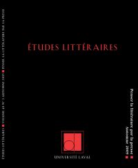 Études littéraires, volume 40, numéro 3, automne 2009