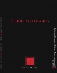 Études littéraires, volume 41, numéro 2, été 2010